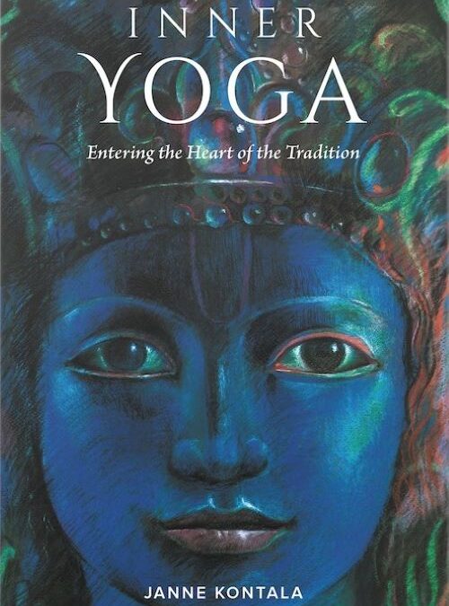 Inner Yoga: Entering the Heart of the Tradition